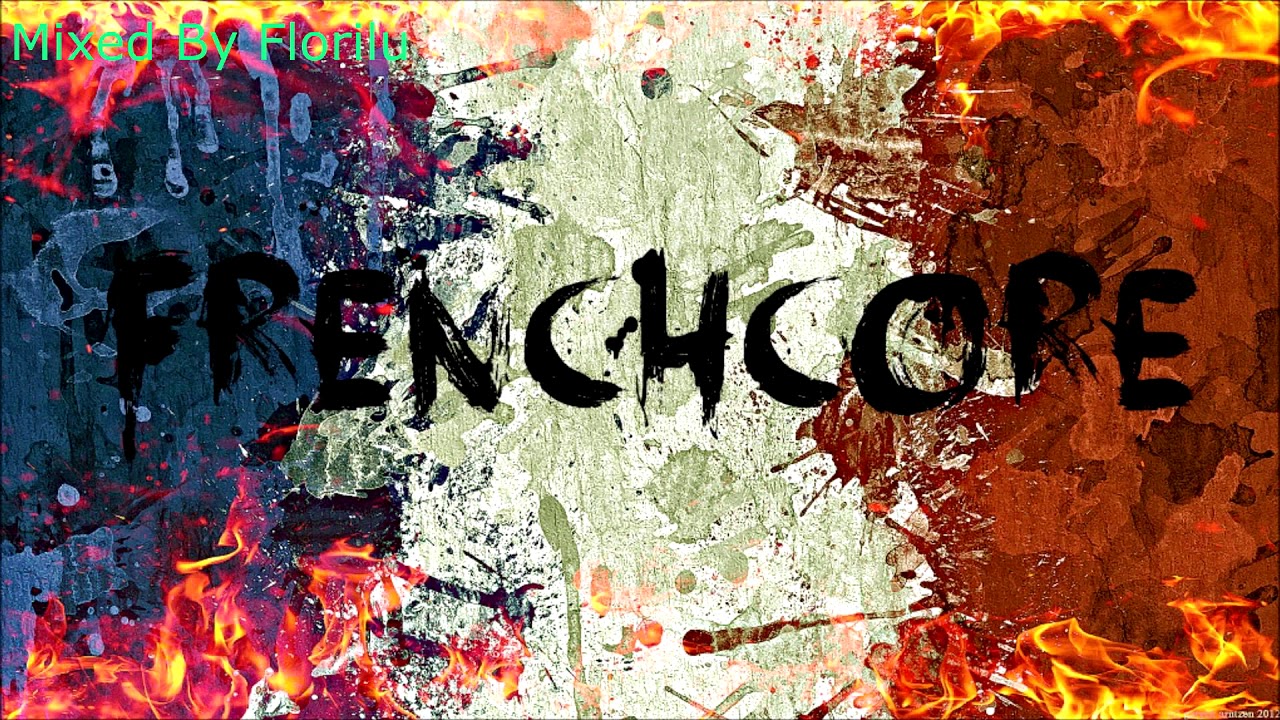 Frenchcore Mix May 2018 #2 || Florilu