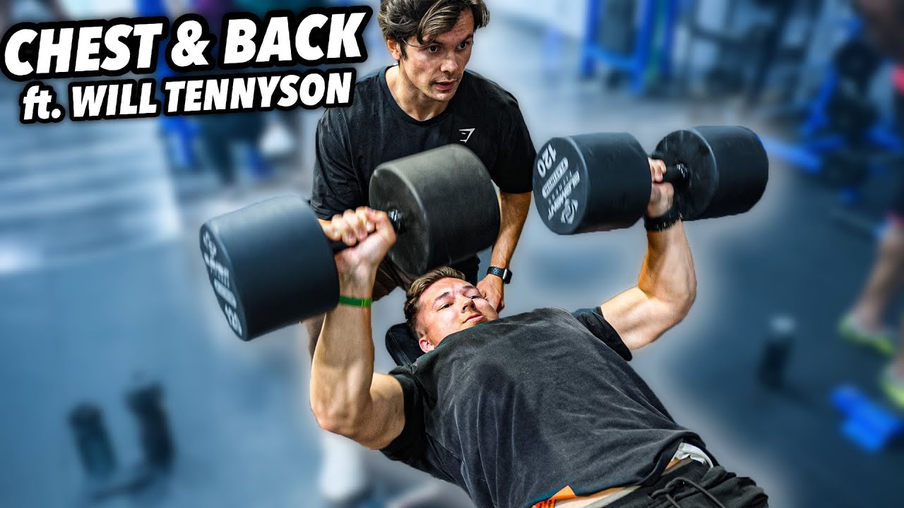 INSANE CHEST & BACK WORKOUT ft Will Tennyson | Natural Bodybuilding