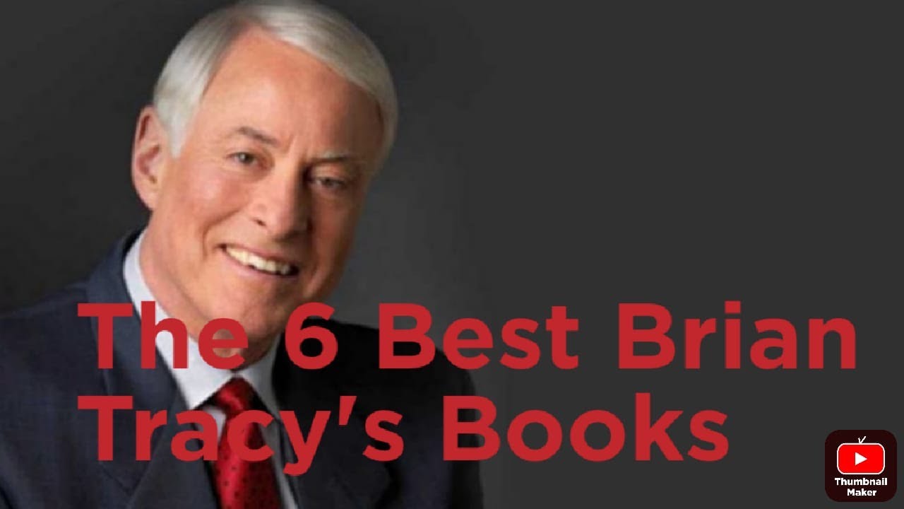 The 6 Best Brian Tracy's Books