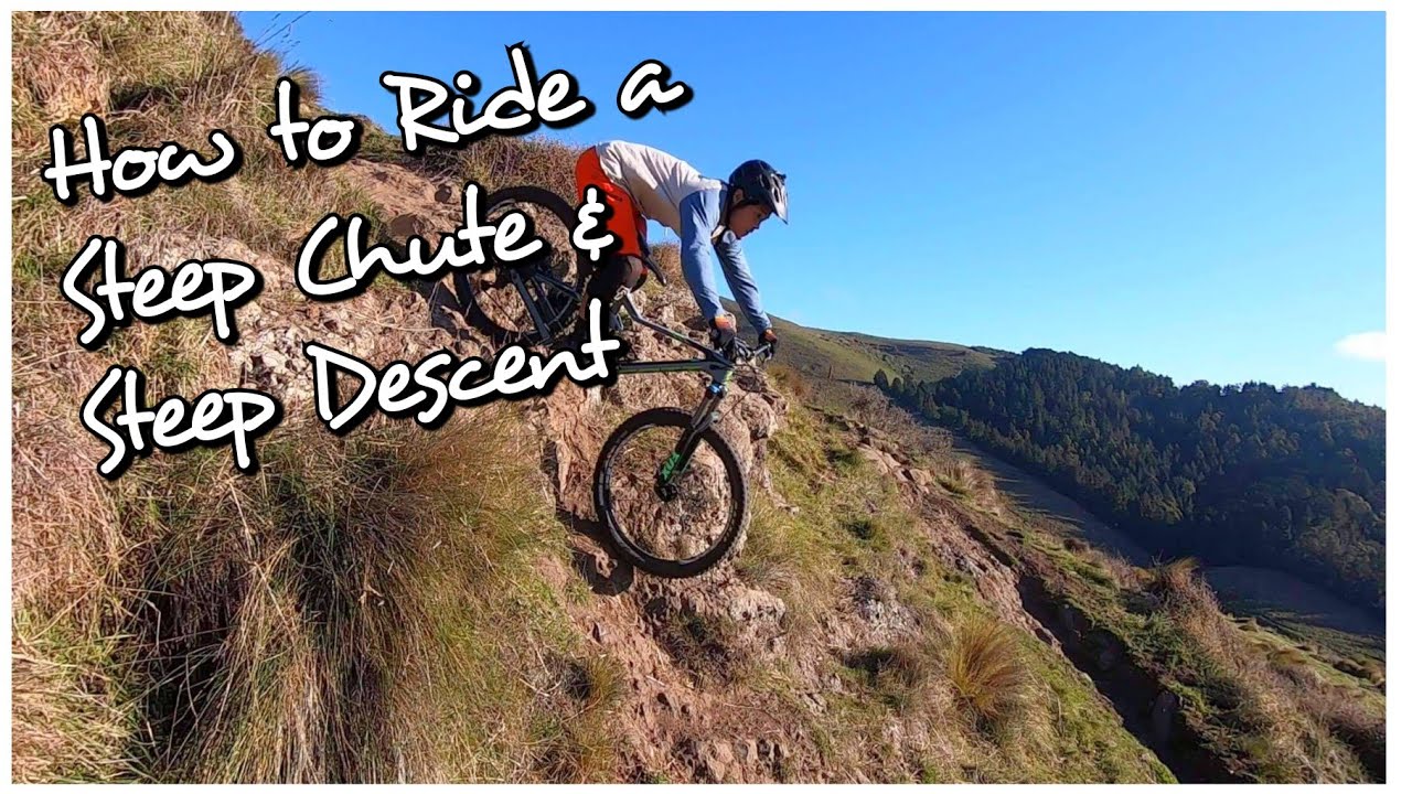How to Ride a Steep Chute & Steep Descent