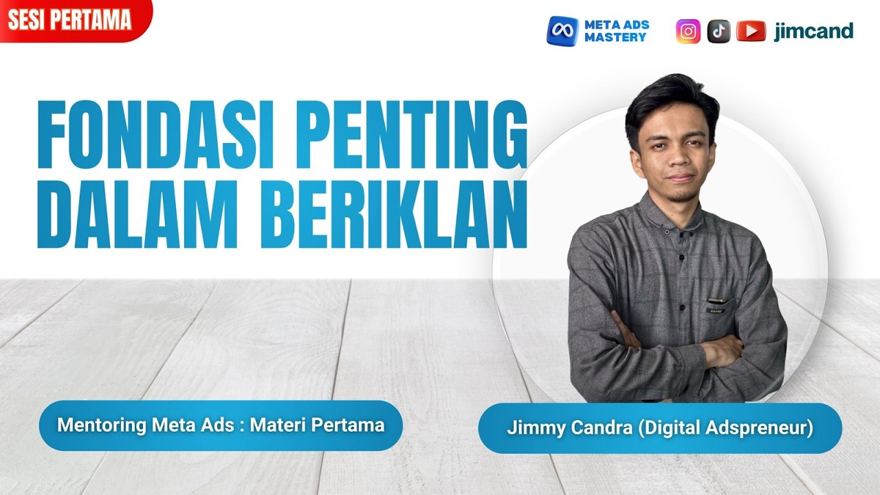 MENTORING META ADS DARI NOL BANGET #1 : DAY 1 (FONDASI PENTING DALAM BERIKLAN)