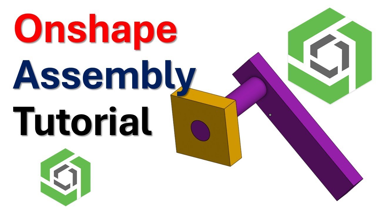 Учебное пособие по сборке в Onshape для начинающих