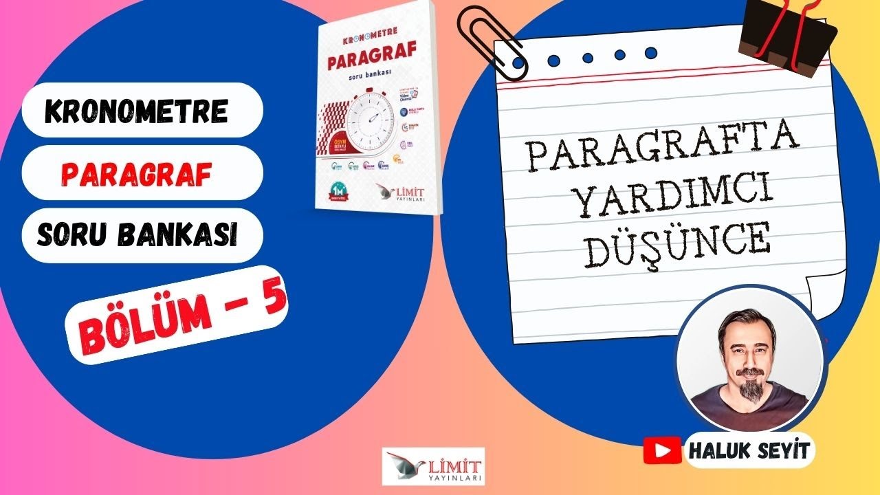 Paragrafta Yardımcı Düşünce  (Limit Yayınları Kronometre Paragraf Soru Bankası)