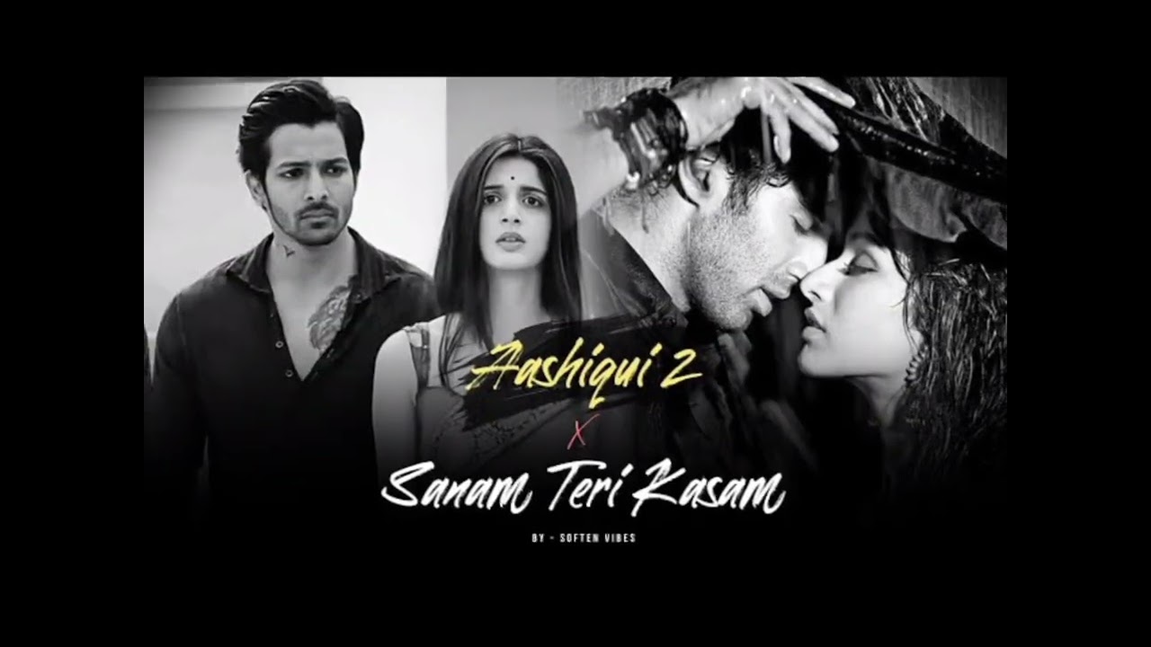 Broken Heart Mashup | Arijit Singh Sad Songs Mix | Aashiqui 2 + Sanam Teri Kasam