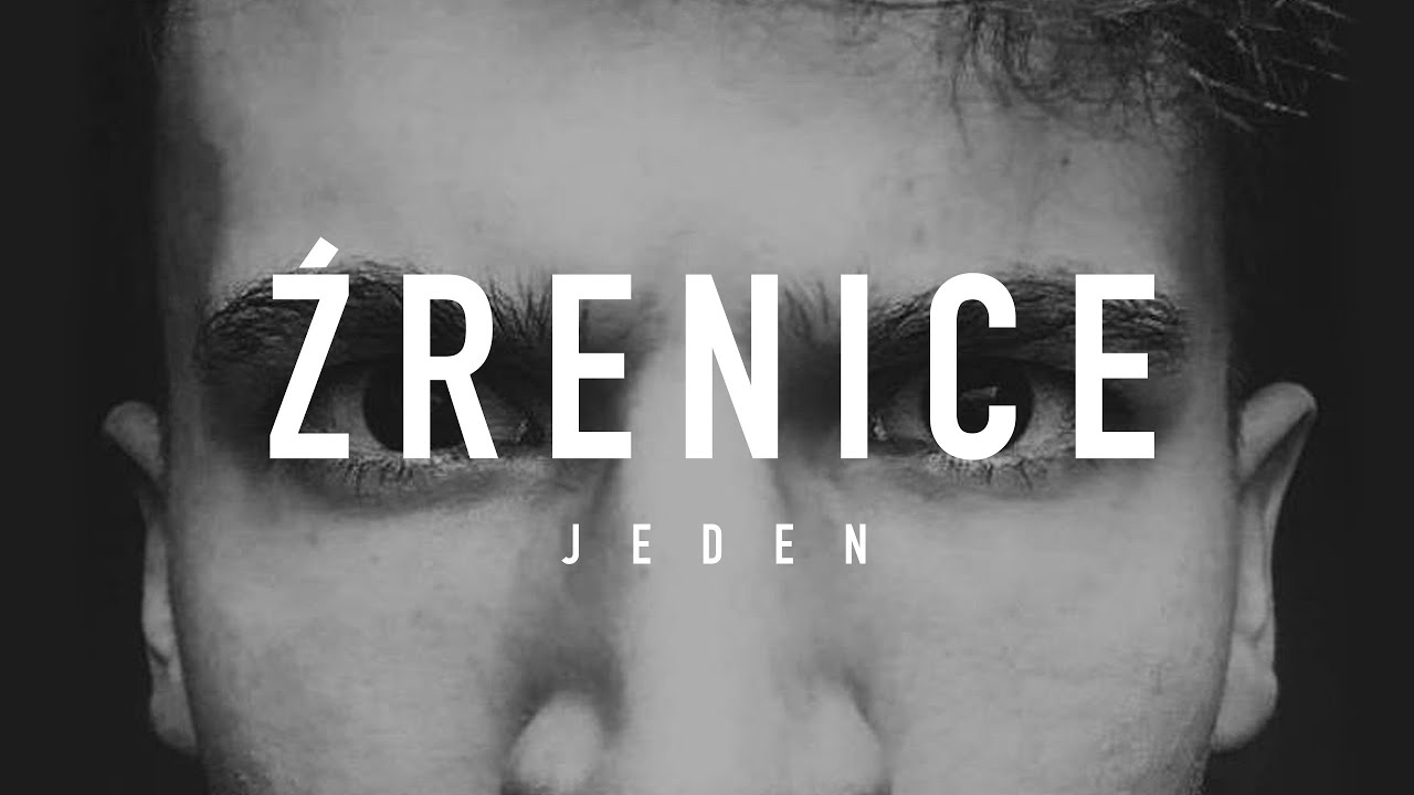 Jeden - ŹRENICE
