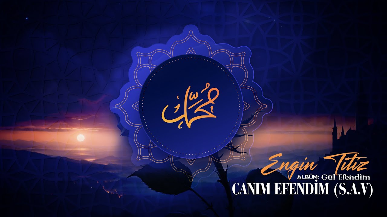 Engin Titiz - Canım Efendim - 2017