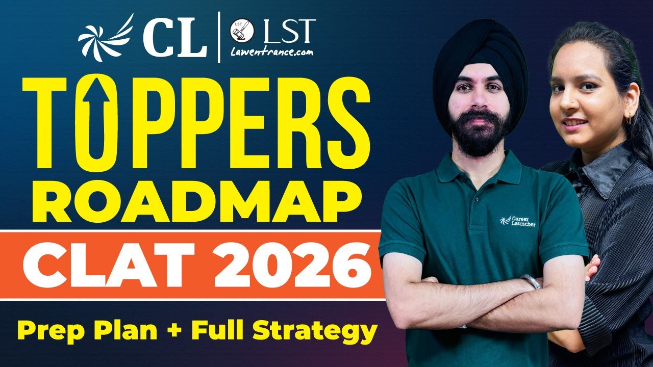 CLAT 2026: Preparation Plan + Roadmap | Subject-Wise Preparation Strategy to Crack CLAT 2026 | CLLST