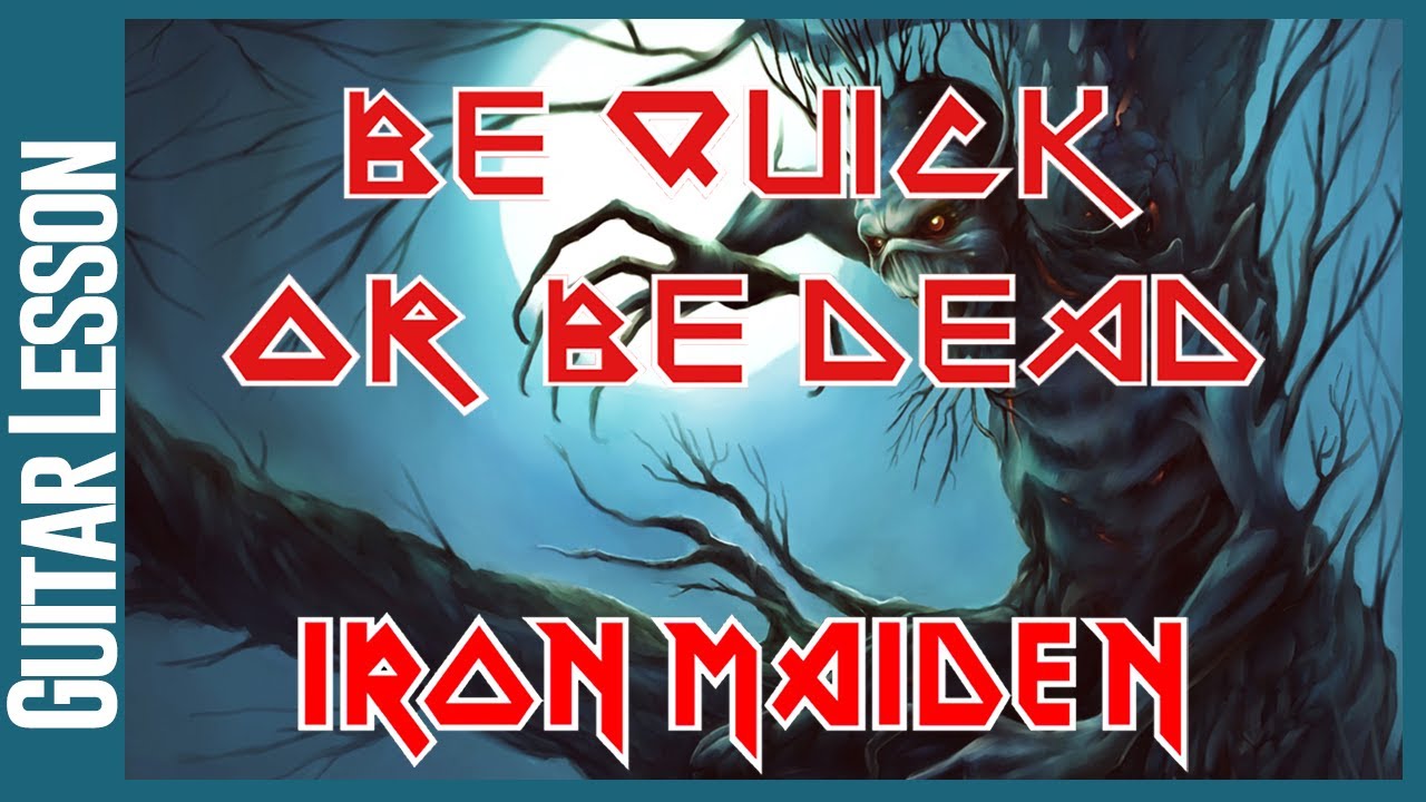 Iron Maiden - Be Quick Or Be Dead - Guitar Lesson