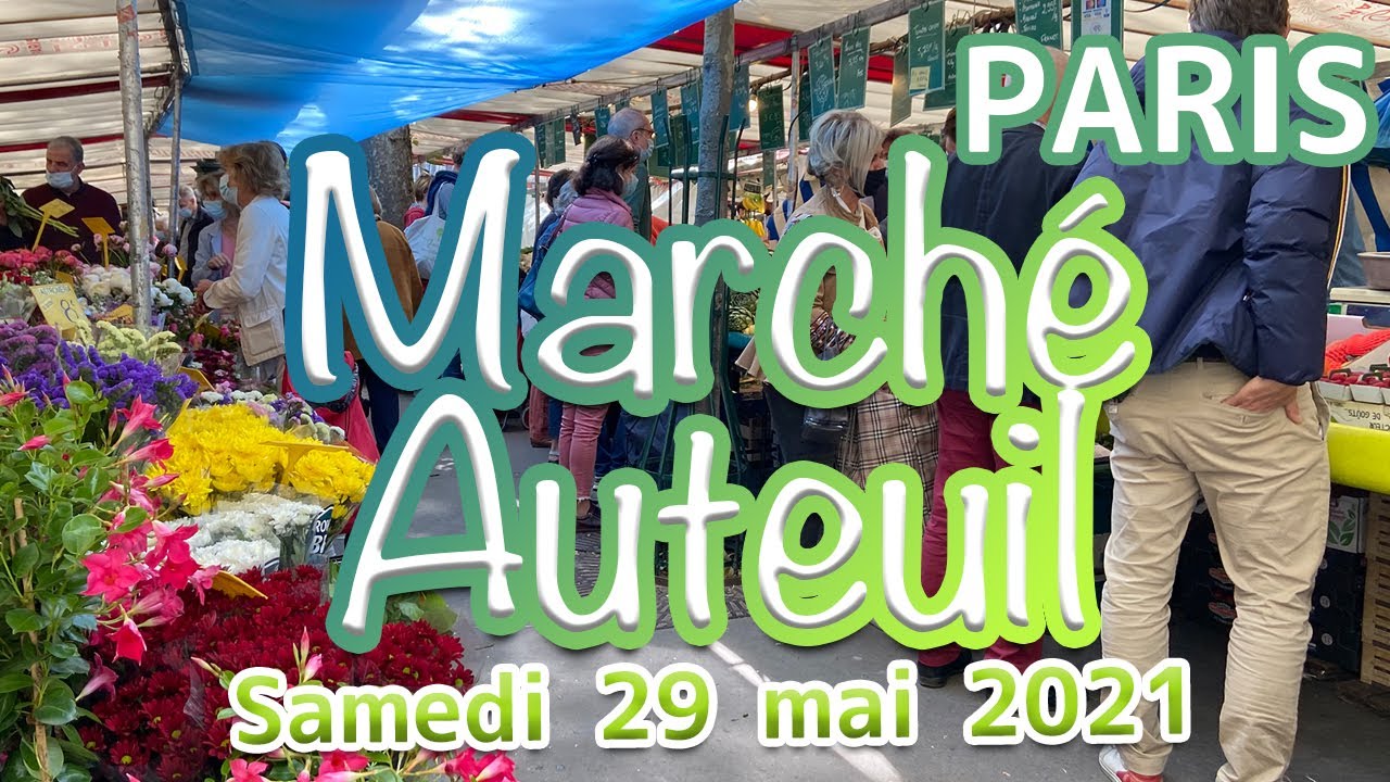 ■ Marché Auteuil ■ Paris , Sat. May 29, 2021 ■ パリのマルシェ16区・マルシェオトイユ■