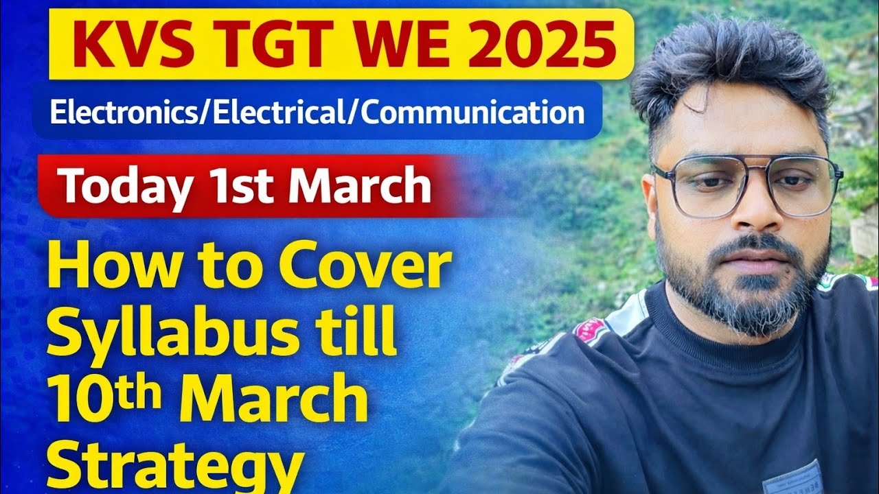 || KVS TGT [WE] 2025 || How to Complete the Syllabus till 10th March Electrical/Electronics/Comm.