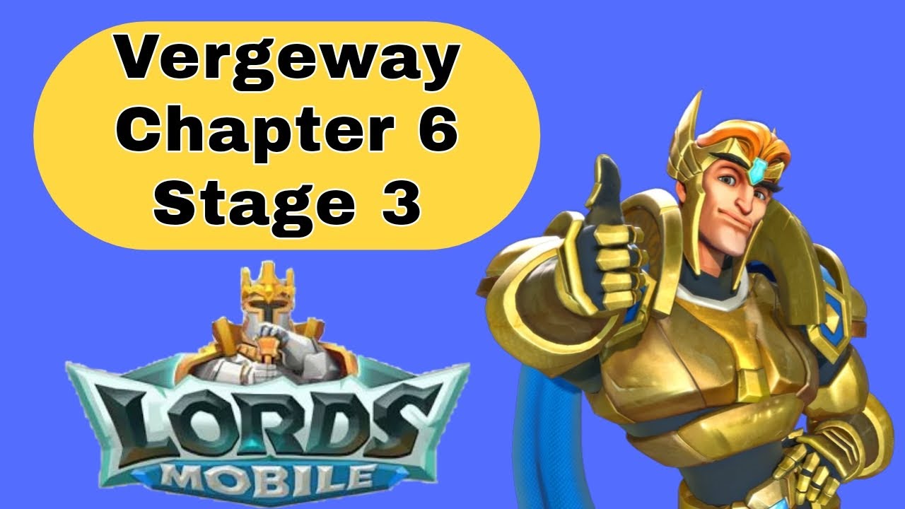 Lords Mobile Vergeway Verge Guardian Chapter 6 Stage 3