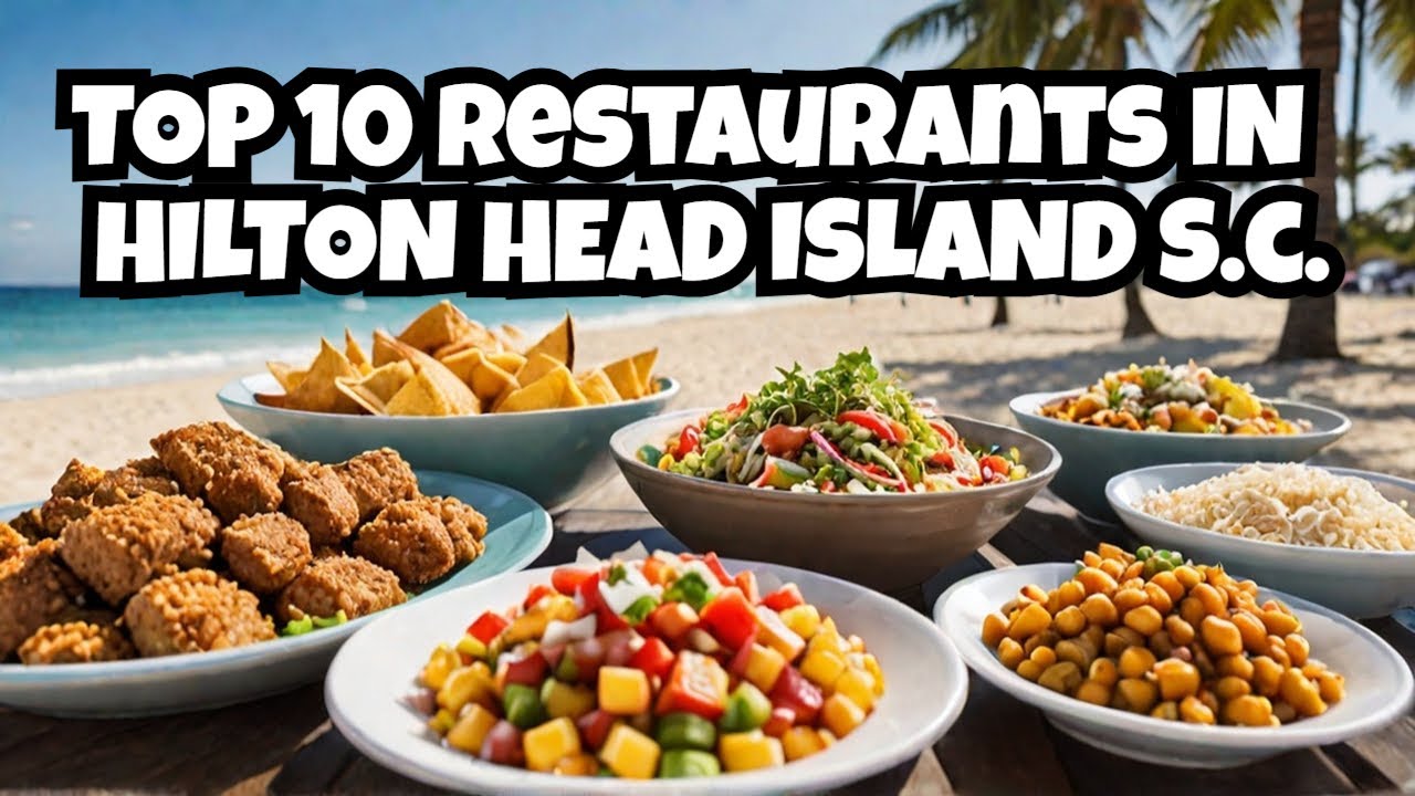 Dining Guide: Top 10 Restaurants on Hilton Head Island