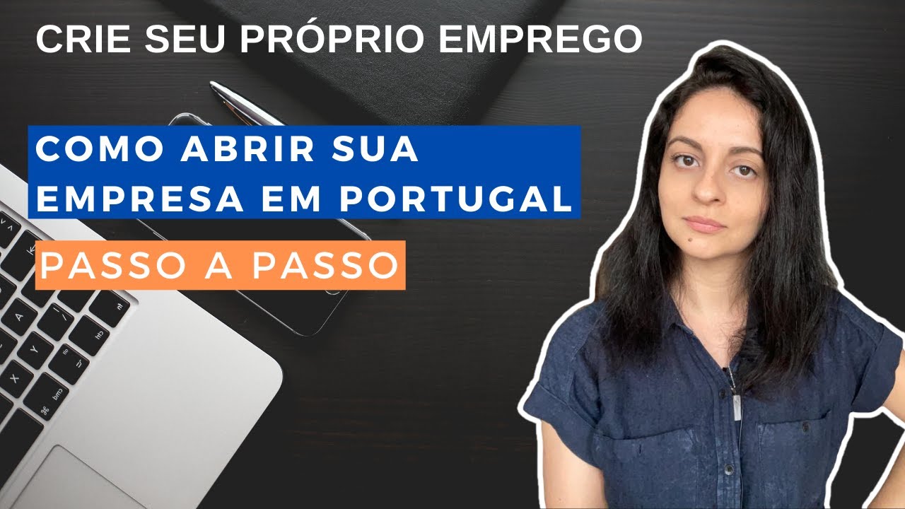 Como abrir empresa e empreender em Portugal ?