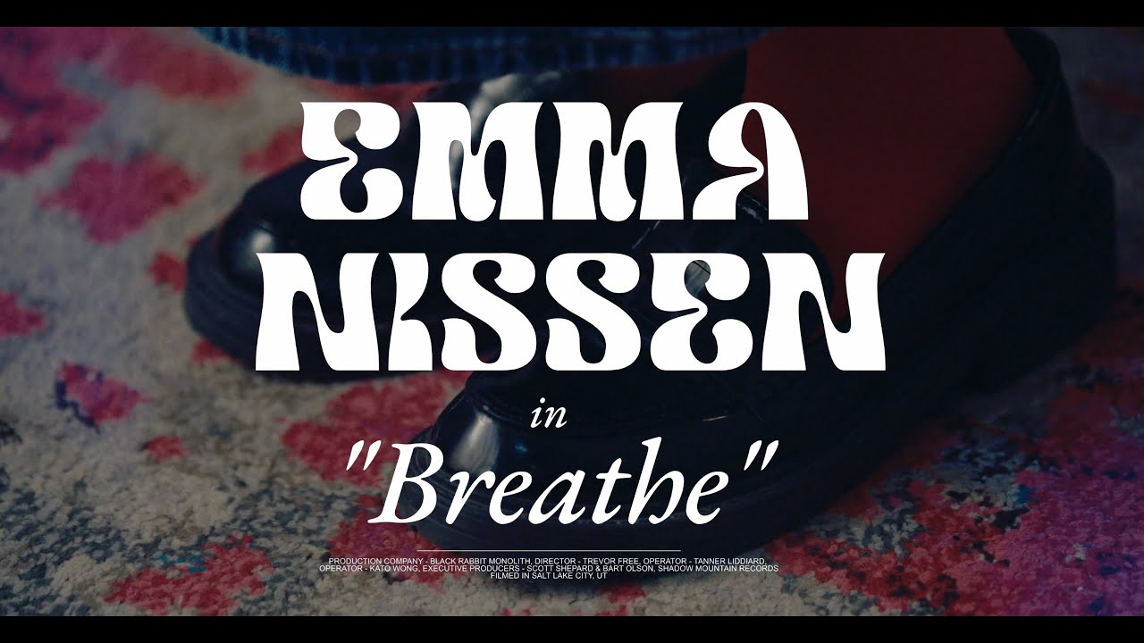 Breathe by Emma Nissen Official Music Video