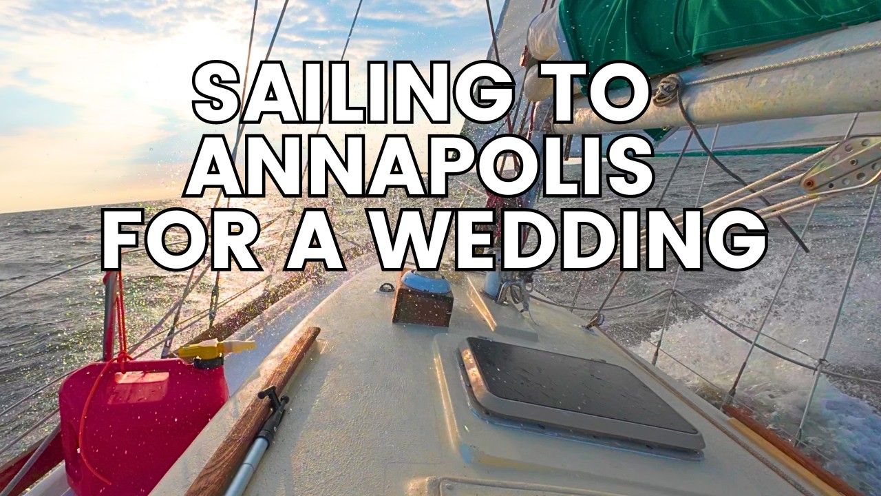 Sailing My Cape Dory 28 Sailboat to a Wedding at the Annapolis Yacht Club