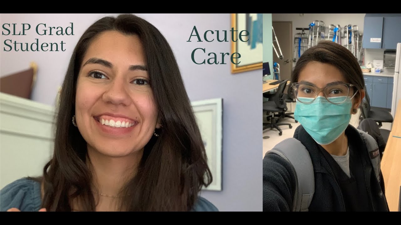 SLP Grad Student- Acute Care Externship