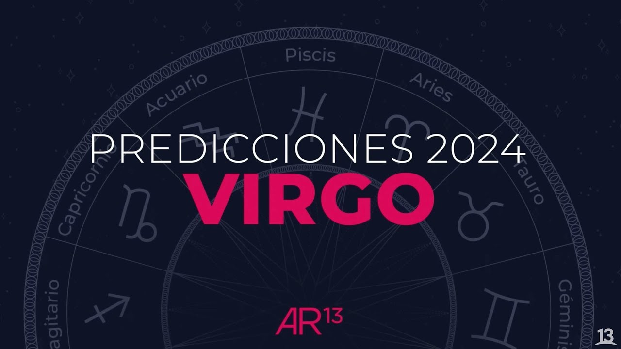 Predicciones 2024 | Virgo | Canal 13