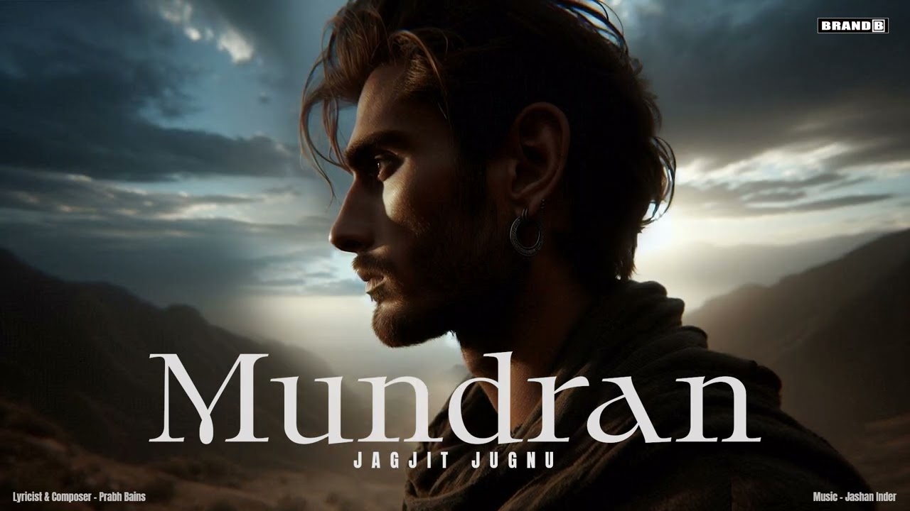 Mundran (Official Song) | Jagjit Jugnu | Prabh Bains | Jashan Inder | New Punjabi Song 2024
