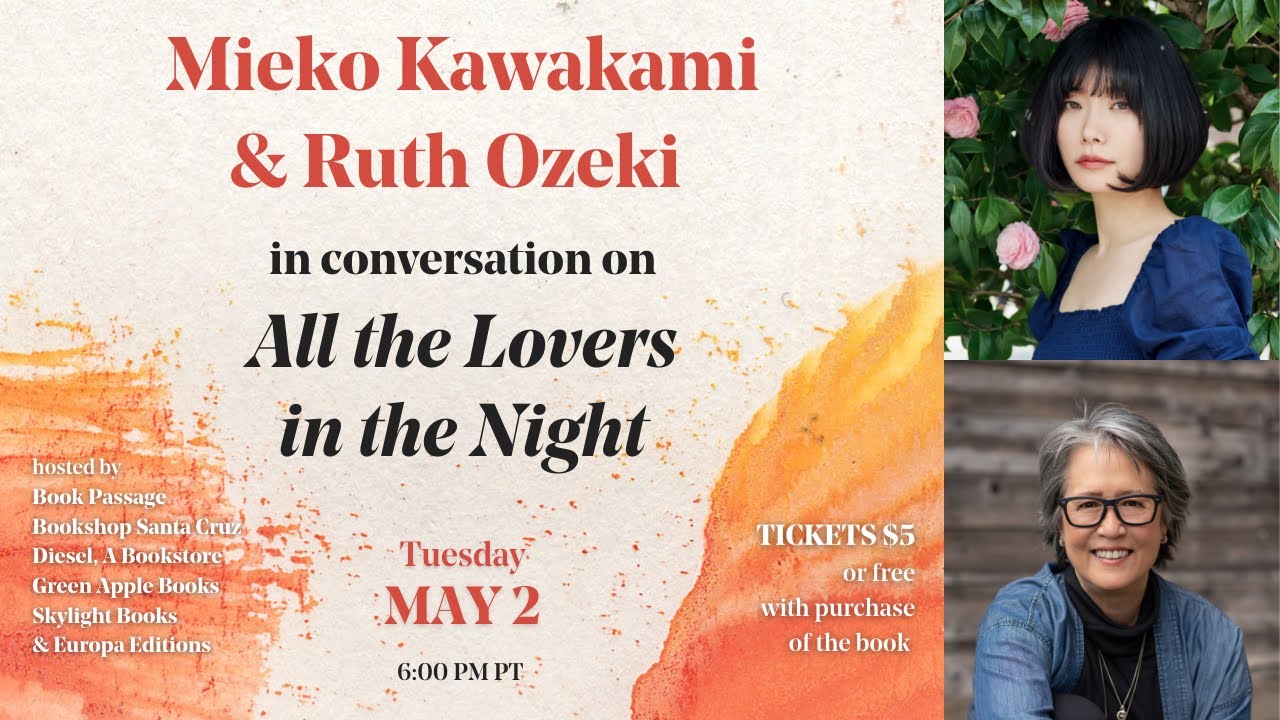 ALL THE LOVERS IN THE NIGHT: Mieko Kawakami & Ruth Ozeki in conversation