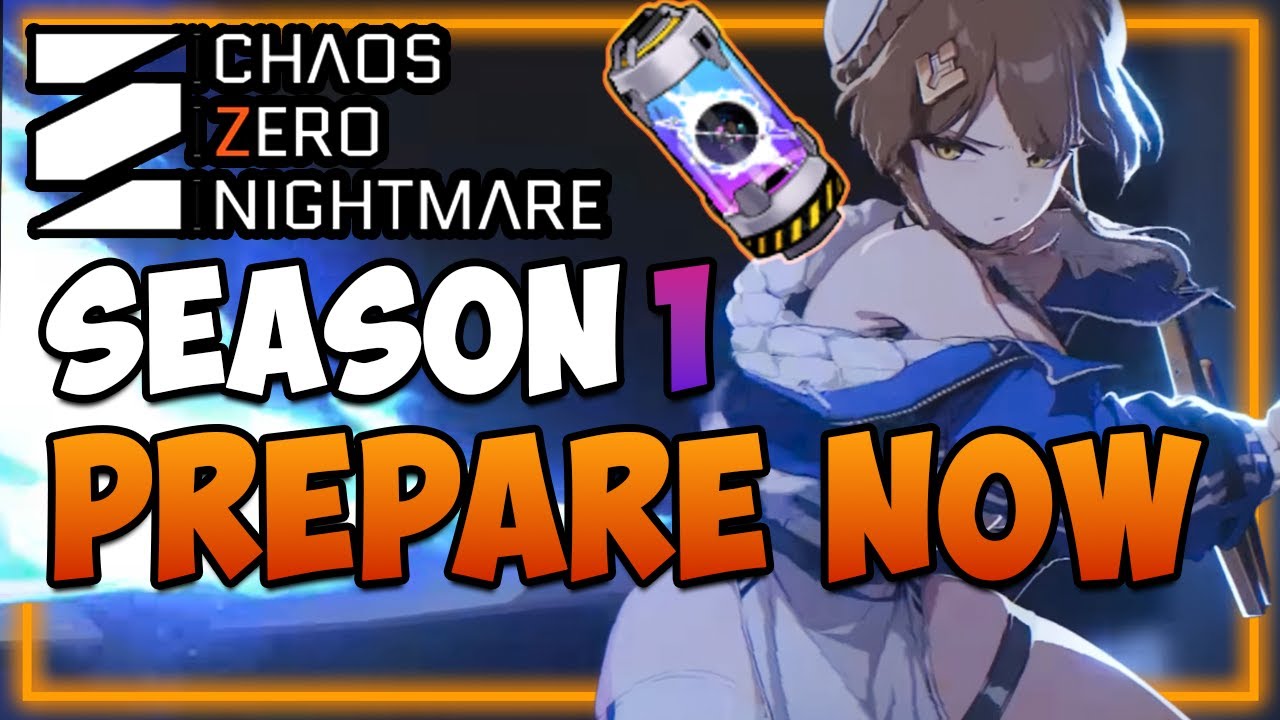 How to PREPARE for SEASON 1 in CZN I Chaos Zero Nightmare