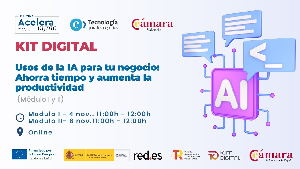 KIT DIGITAL. Usos de la IA para tu negocio: Ahorra tiempo y aumenta la productividad (Módulo I)