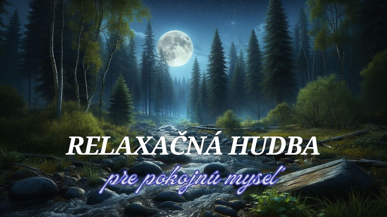 Relaxačná hudba pre pokojnú myseľ pred spaním #relaxingmusic #relax #soothingmusic