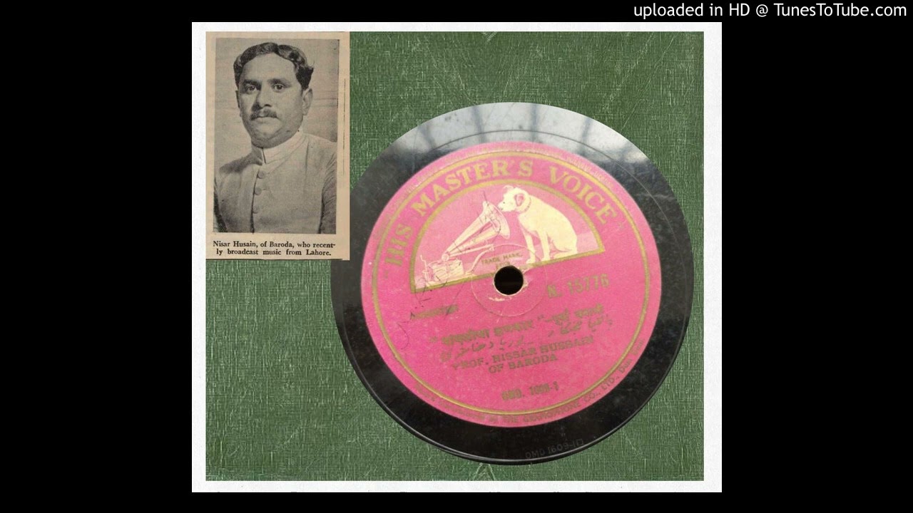Ustad Nissar Hussain Khan Sahab I Raag Puriya Dhanashree I 78rpm Record I 1938 