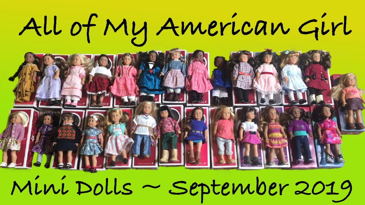 All of My AG Mini Dolls ~September 2019