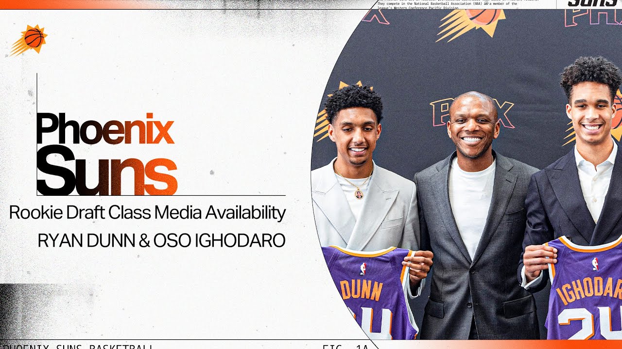Phoenix Suns Rookie Press Conference: Ryan Dunn, Oso Ighodaro, and James Jones