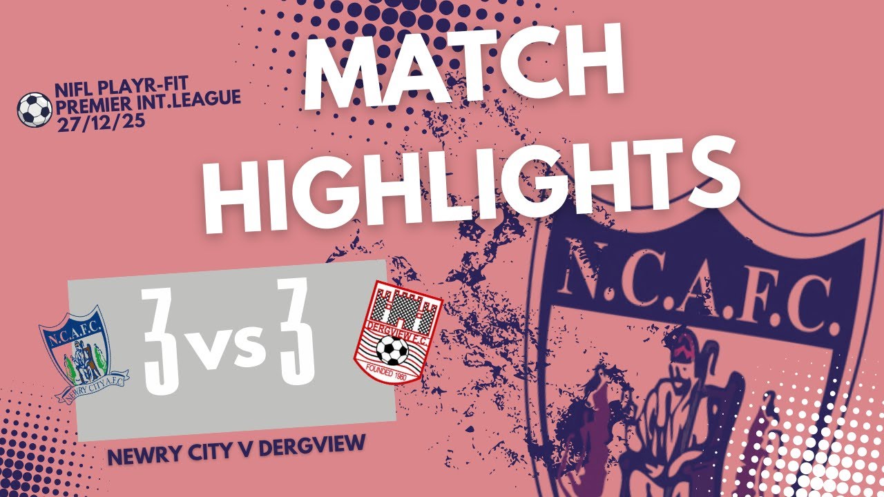 NIFL PREMIER INTERMEDIATE LEAGUE - Newry City v DERGVIEW 3 27/12/25