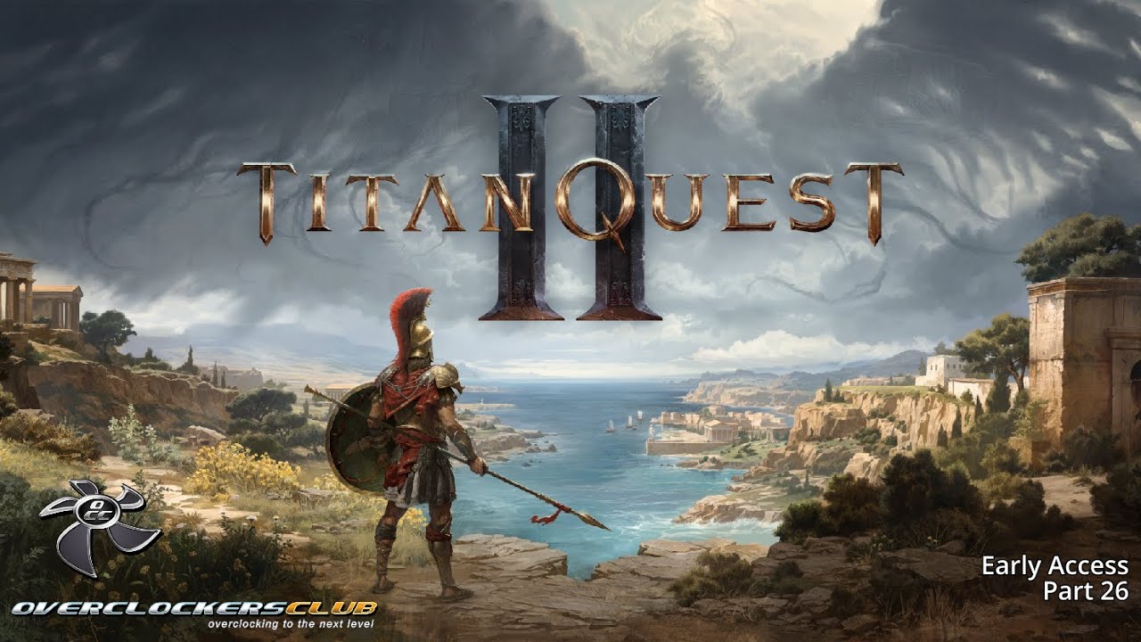 GuestJim plays Titan Quest II - Part 26