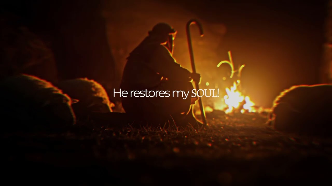 He Restores My Soul