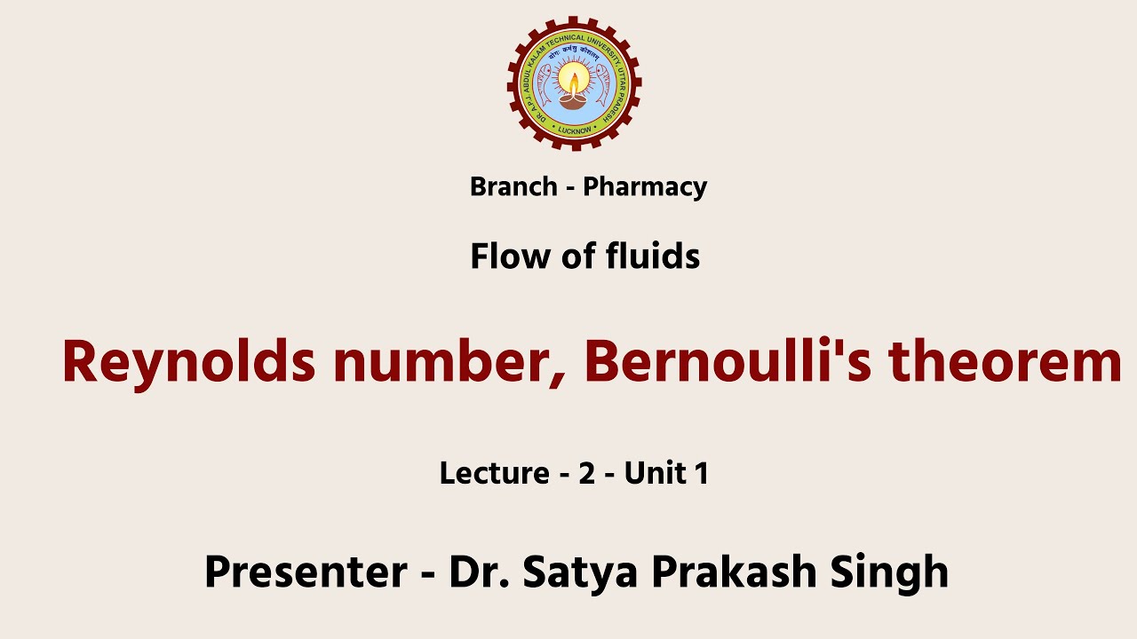 Pharmaceutical engineering Flow of Fluids  : Reynolds Number, Bernoulli,s Theorem | AKTU Digital