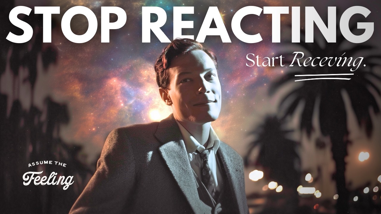 EVERYTHING Changes When You Stop Reacting | Neville Goddard | Law of Assumption