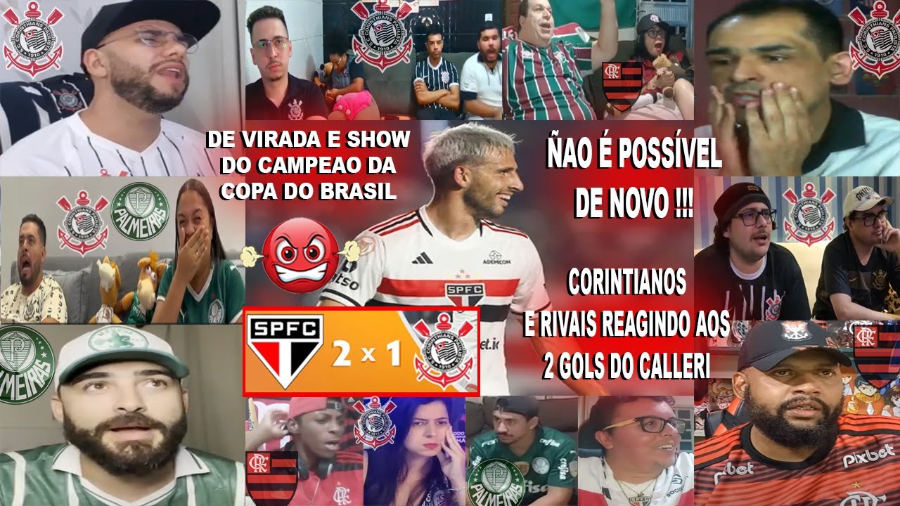 MELHORES REAÇOES DOS CORINTIANOS E RIVAIS AOS GOLS DO CALLERI NO SÃO PAULO 2X1 CORINTHIANS DE VIRADA