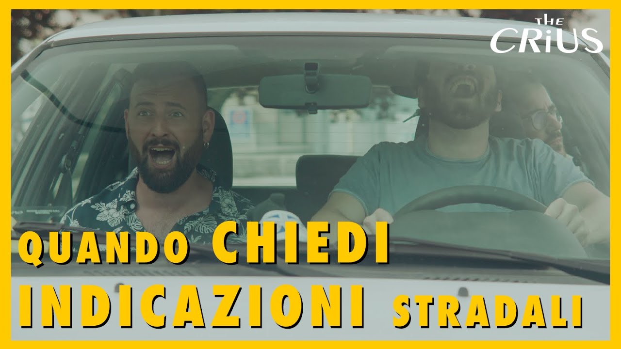 QUANDO CHIEDI INDICAZIONI STRADALI