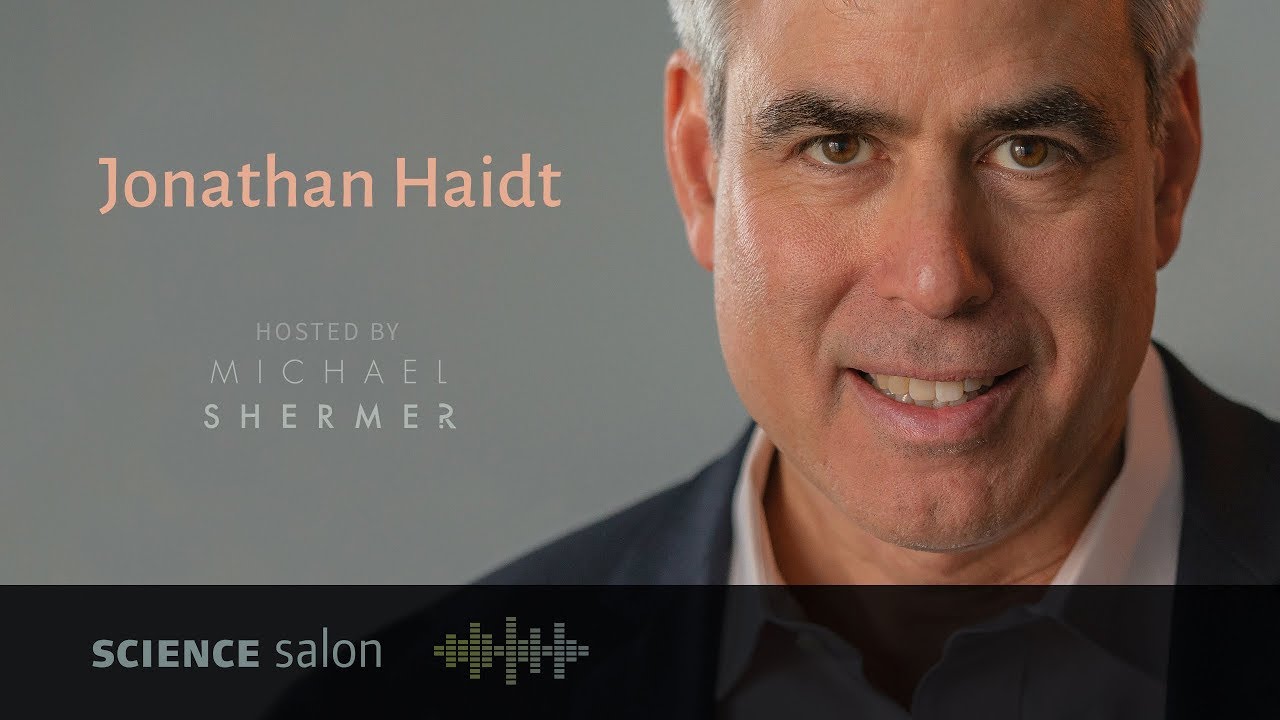 Michael Shermer with Dr. Jonathan Haidt — The Coddling of the American Mind (SCIENCE SALON # 36)