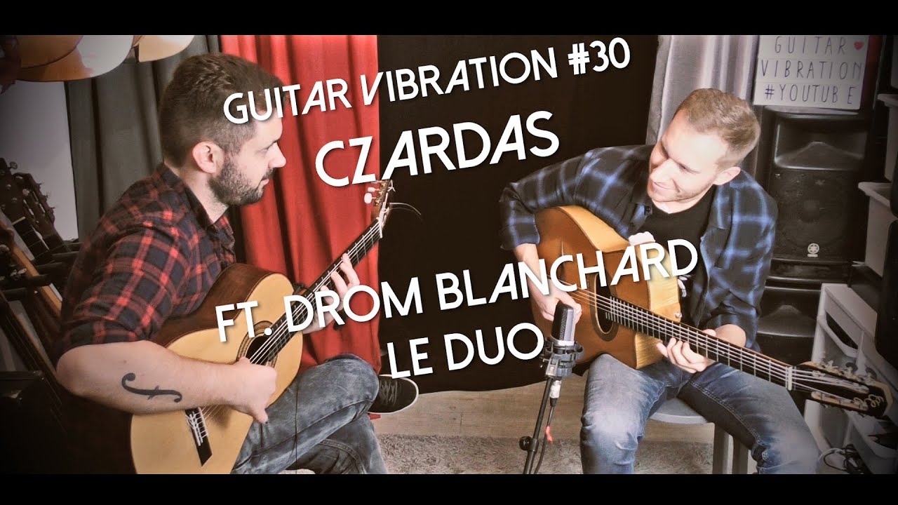 Czardas de Monti - le Duo Ft. Drom Blanchard