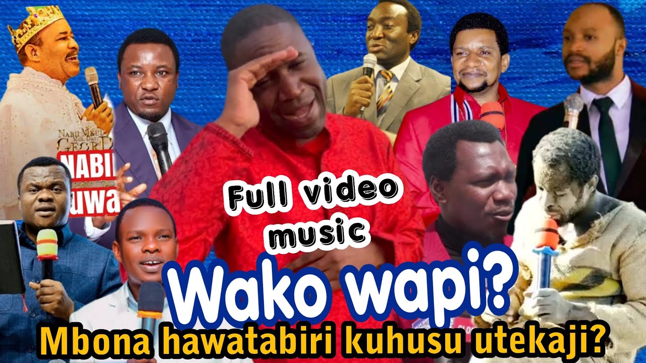 Wako wapi. Mbarikiwa full video| kwa nini Manabii hawatabiri watekaji/wauaji. Magembe, Mwakasege...