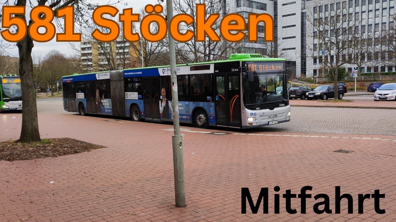 Mitfahrt in der Linie 581 von Mühlenberger Markt nach Stöcken im MAN Lion City der Üstra