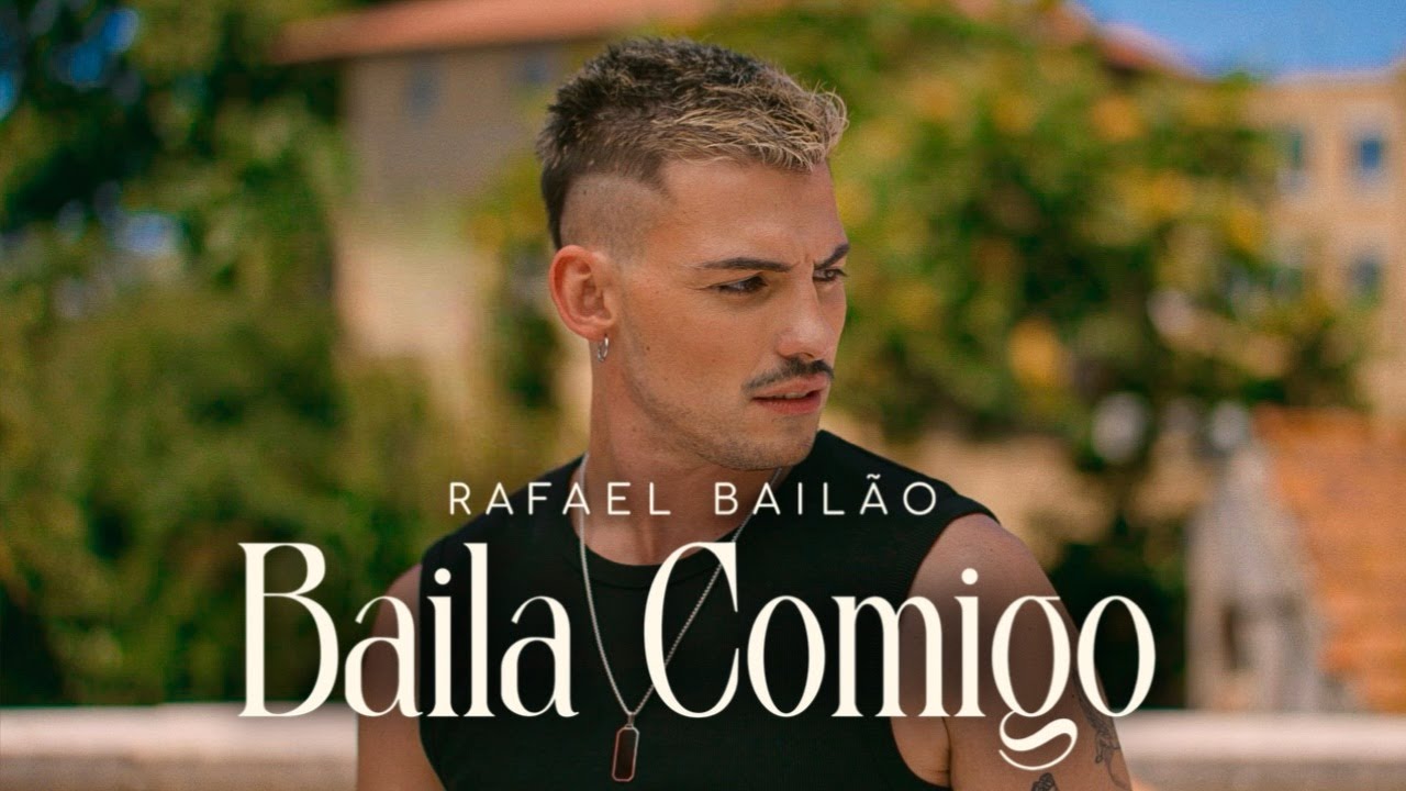 Rafael Bailão - Baila Comigo [ Official Music Video ]