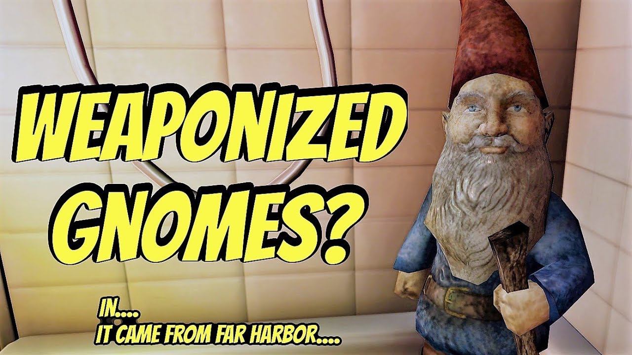 Weaponized Gnomes? (and more in): It Came From Far Harbor | A Fallout 4 Weapon Mod |