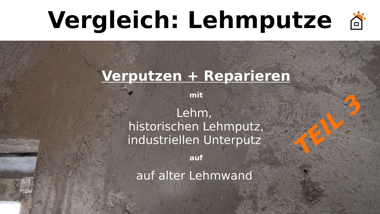 Vergleich Lehmputze 3 (Ergebnisse im realen Einsatz)