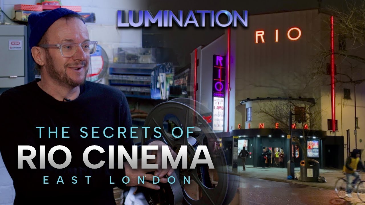 Rio Cinema | Lumination: For The Love of Cinemas | Amazon Prime Video