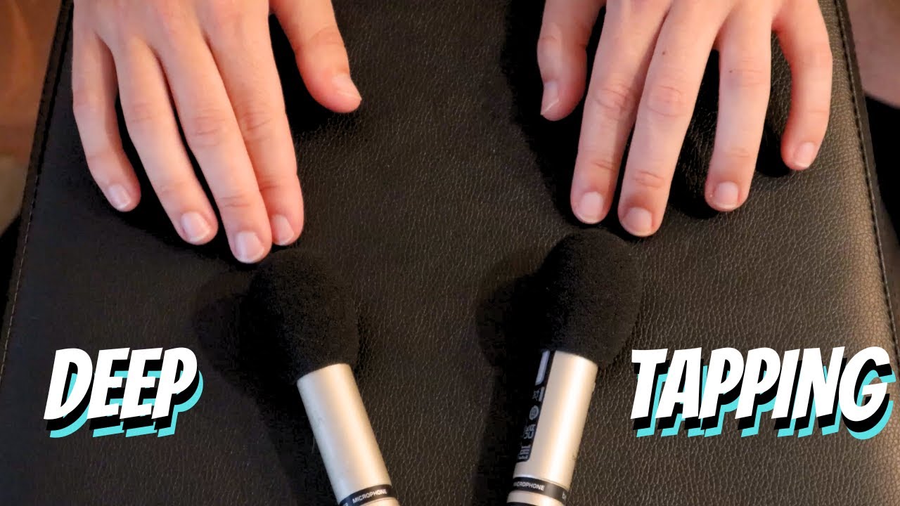 Deep Tapping Sounds ASMR