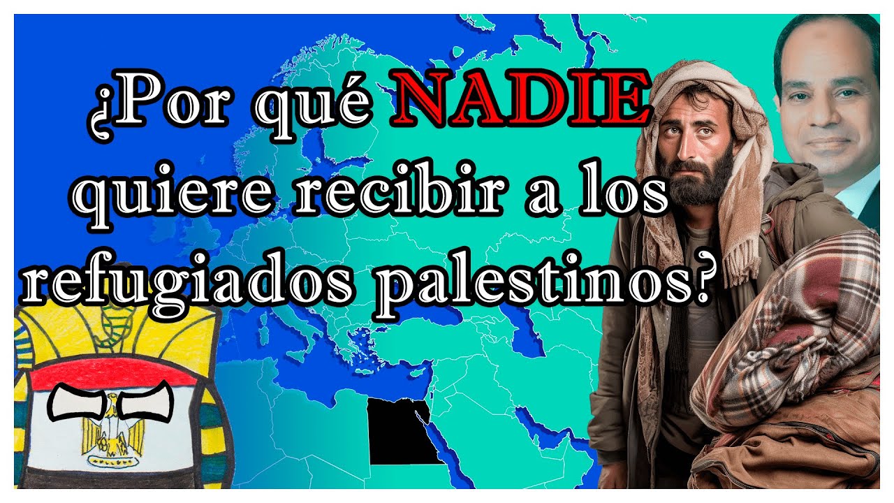 ¿Por qué EGIPTO (ni ningún país árabe) acepta REFUGIADOS PALESTINOS? 🇵🇸❌ - El Mapa de Sebas