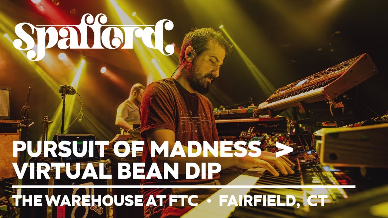 Spafford - Pursuit of Madness → Virtual Bean Dip  | 4/19/24 | Fairfield, CT