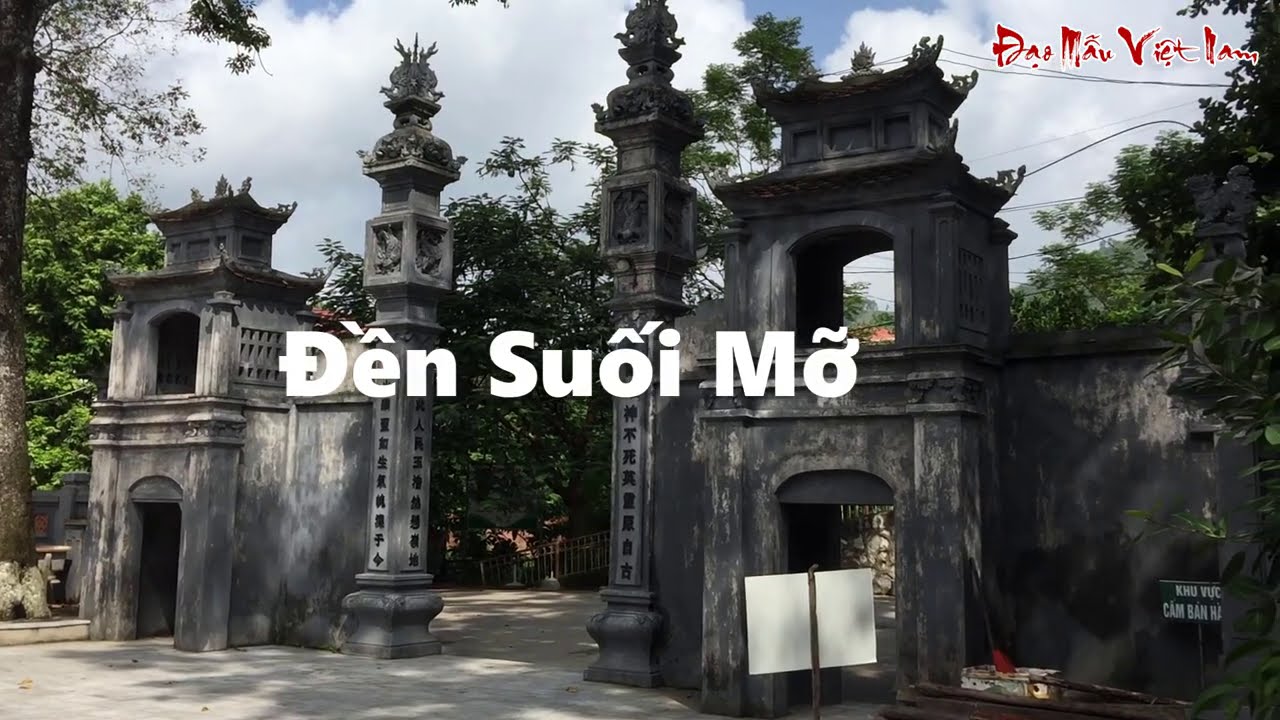 Đền Suối Mỡ ở Lục Nam Bắc Giang và sự tích linh thiêng