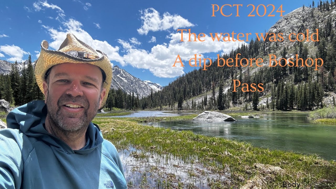 Change of plans. Bishop Pass and a dip in the river.