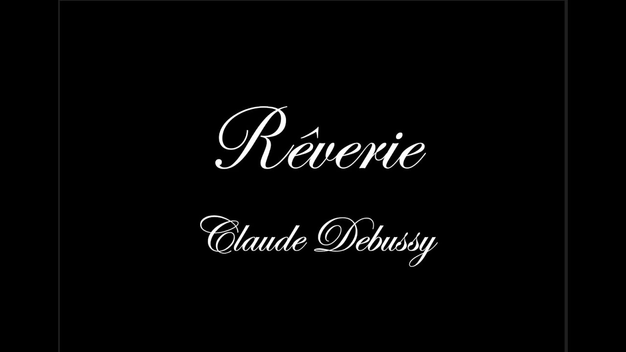 Debussy - Rêverie